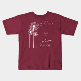 Just breathe Kids T-Shirt